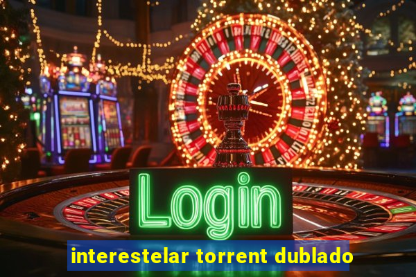 interestelar torrent dublado